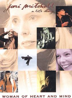 Joni Mitchell : Woman Of Heart And Mind